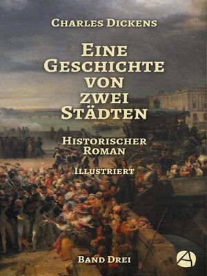 cover image of Eine Geschichte von zwei Städten. Band Drei